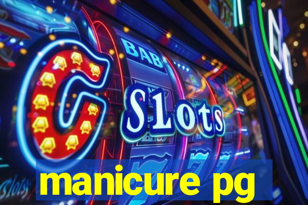 manicure pg